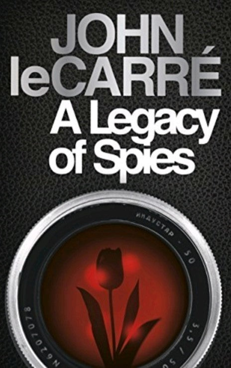 A LEGACY OF SPIES