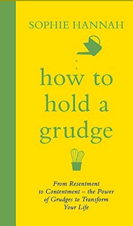 HOW TO HOLD  GRUDGE