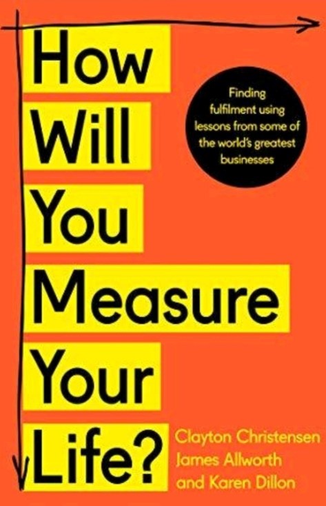 HOW WILL YOU  MEASURE YOUR LIFE?