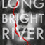 Long Bright River