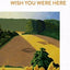 Wish You Were Here